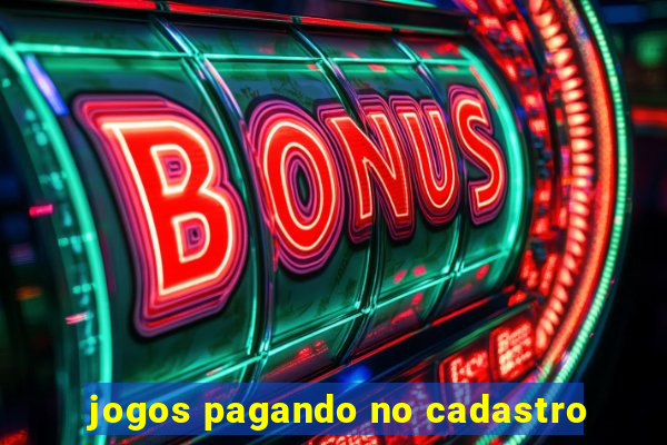 jogos pagando no cadastro